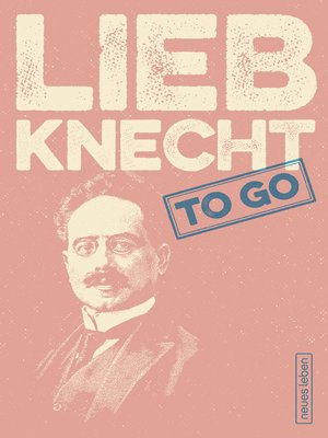 cover image of LIEBKNECHT to go